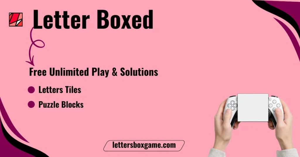Letter Boxed Game – Free Daily & Unlimited Play